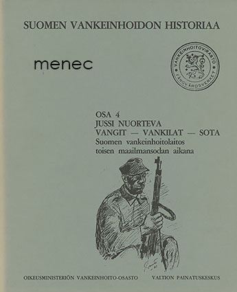 Nuorteva, Jussi - Vangit – vankilat – sota 