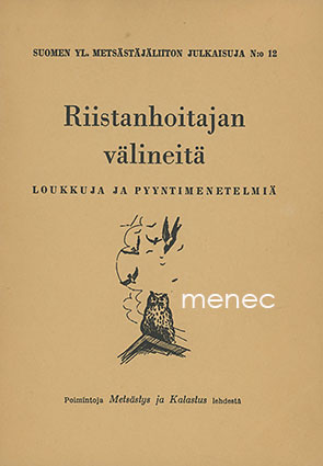 Riistanhoitajan välineitä 