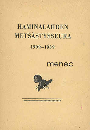 Haminalahden Metsästysseura 1909-1959 