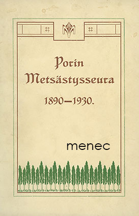 Porin Metsästysseura 1890-1930 