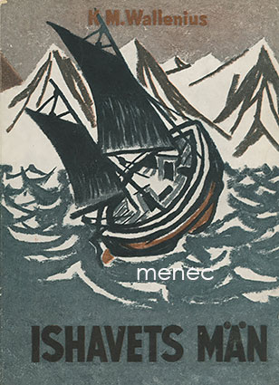 Wallenius, K. M. - Ishavets män 
