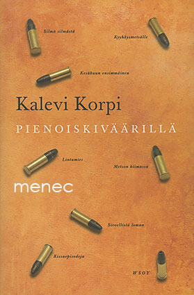 Korpi, Kalevi - Pienoiskiväärillä 