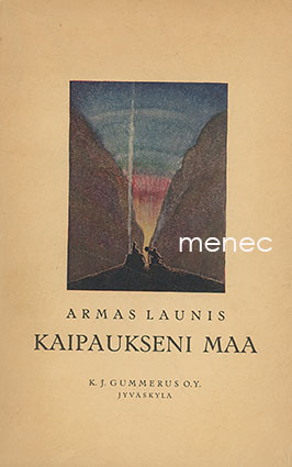 Launis, Armas - Kaipaukseni maa 
