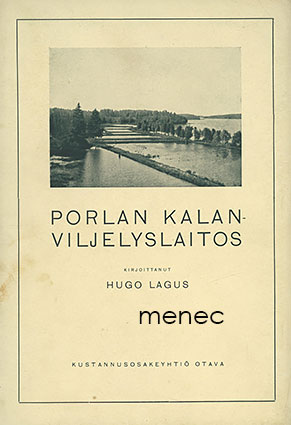 Lagus, Hugo - Porlan kalanviljelyslaitos 