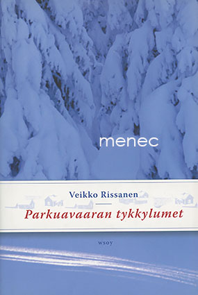 Rissanen, Veikko - Parkuavaaran tykkylumet 