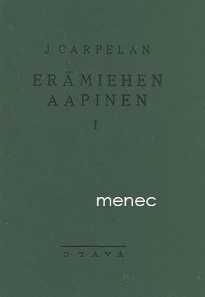 Carpelan, J. - Erämiehen aapinen I 