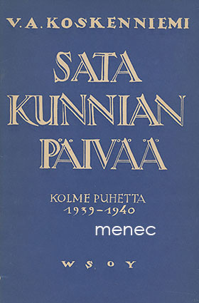 Koskenniemi, V. A. - Sata kunnian päivää 