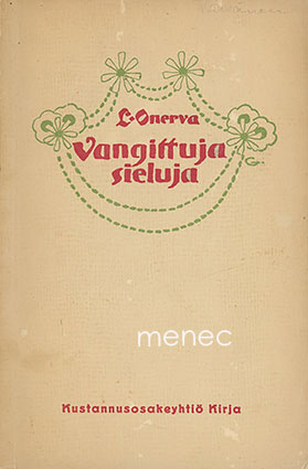 Onerva, L. - Vangittuja sieluja 