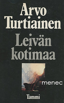 Turtiainen, Arvo - Leivän kotimaa 