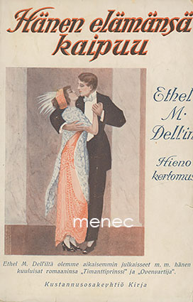 Dell, Ethel M. - Hänen elämänsä kaipuu 
