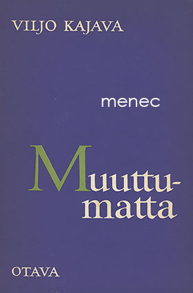 Kajava, Viljo - Muuttumatta 