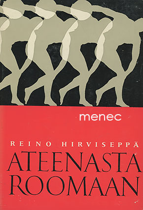 Hirviseppä, Reino - Ateenasta Roomaan 