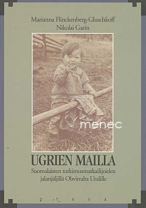 Flinckenberg-Gluschkoff, Marianna & Garin, Nikolai - Ugrien mailla 