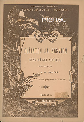 Reuter, O. M. - Eläinten ja kasvien keskinäiset suhteet 