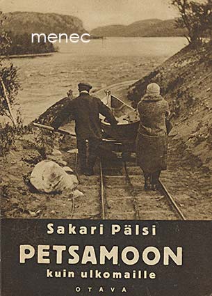 Pälsi, Sakari - Petsamoon kuin ulkomaille 