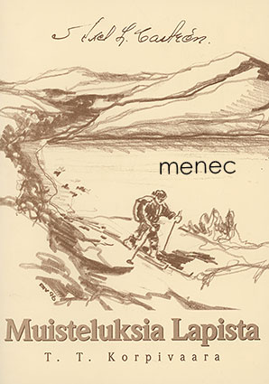 Korpivaara, T. T. - Muisteluksia Lapista 