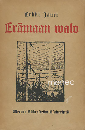Järvinen, A. E. - Erämaan valo 