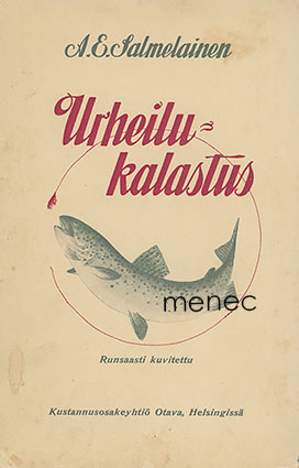 Salmelainen, A. E. - Urheilukalastus 