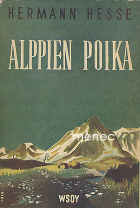 Hesse, Hermann - Alppien poika 