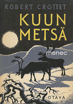 Crottet, Robert - Kuun metsä 