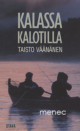 Väänänen, Taisto - Kalassa kalotilla 