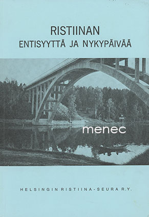 Ristiinan entisyyttä ja nykypäivää 