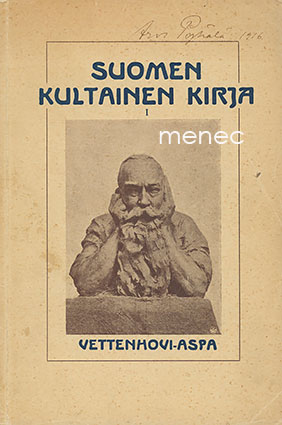 Wettenhovi-Aspa, Sigurd - Suomen kultainen kirja I 
