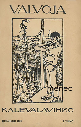 Valvoja 1909/2. Kalevalavihko 