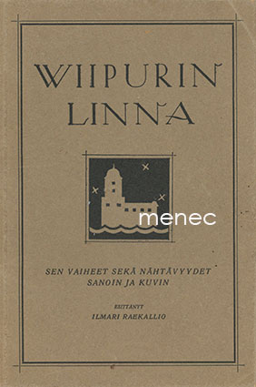 Raekallio, Ilmari - Viipurin linna 