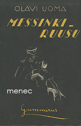 Uoma, Olavi - Messinkiruusu 