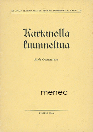 Ovaskainen, Kielo - Kartanolla kuunneltua 