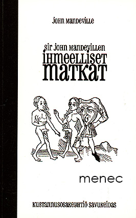 Mandeville, John - Sir John Mandevillen ihmeelliset matkat 