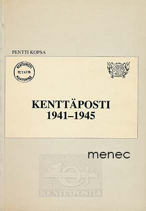 Kopsa, Pentti - Kenttäposti 1941–1945 
