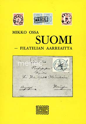Ossa, Mikko - Suomi – filatelian aarreaitta 