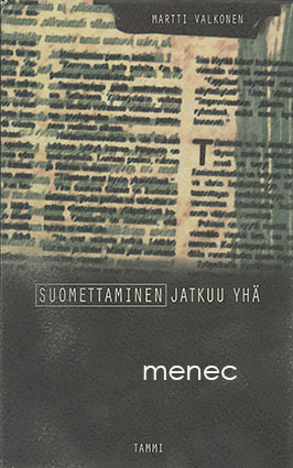 Valkonen, Martti - Suomettaminen jatkuu yhä 