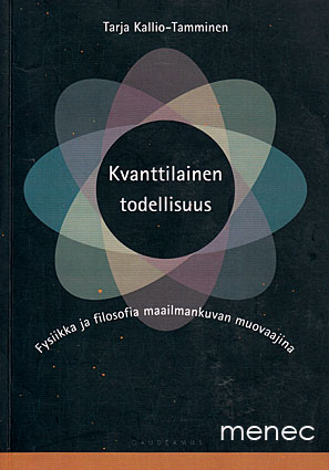 Kallio-Tamminen, Tarja - Kvanttilainen todellisuus 
