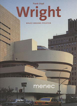 Pfeiffer, Bruce Brooks - Frank Lloyd Wright 
