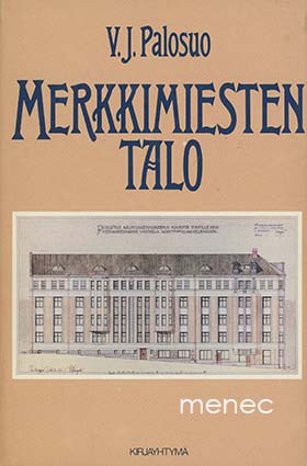 Palosuo, V. J. - Merkkimiesten talo 