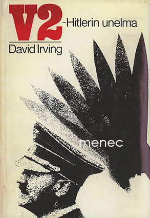 Irving, David - V-2, Hitlerin unelma 