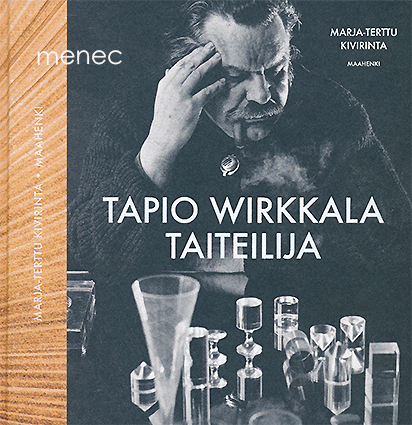 Tapio Wirkkala. Taiteilija 