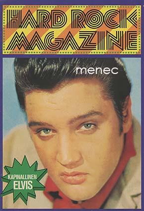 Hard Rock Magazine. Kapinallinen Elvis 