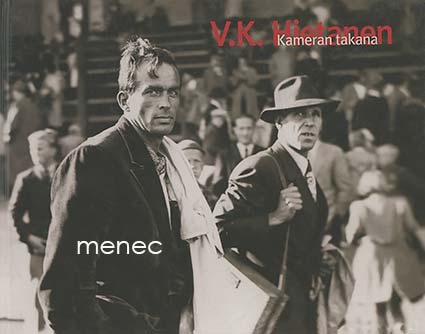 Kameran takana V. K. Hietanen 
