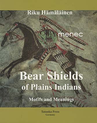 Hämäläinen, Riku - Bear Shields of Plain Indians 
