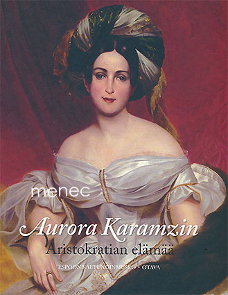 Aurora Karamzin. Aristokratian elämää 