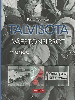 Tuomikoski, Pekka - Talvisota. Väestönsiirrot 