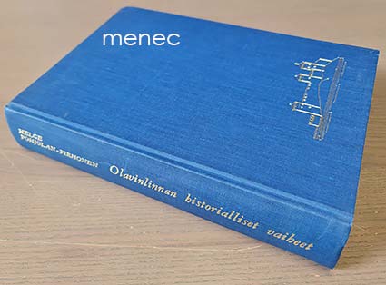Pohjolan-Pirhonen, Helge - Olavinlinnan historialliset vaiheet 