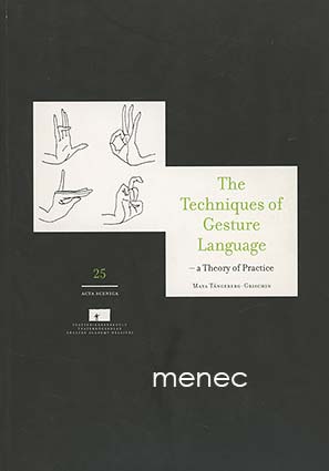 Tångeberg-Grischin, Maya - techniques of gesture language. A theory of practice 