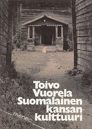 Vuorela, Toivo - Suomalainen kansankulttuuri 