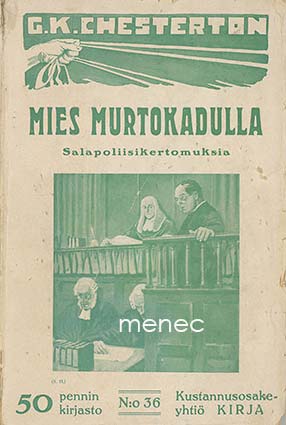 Chesterton, G. K. - Mies murtokadulla 