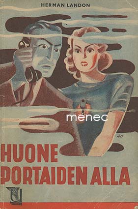 Landon, Herman - Huone portaiden alla 